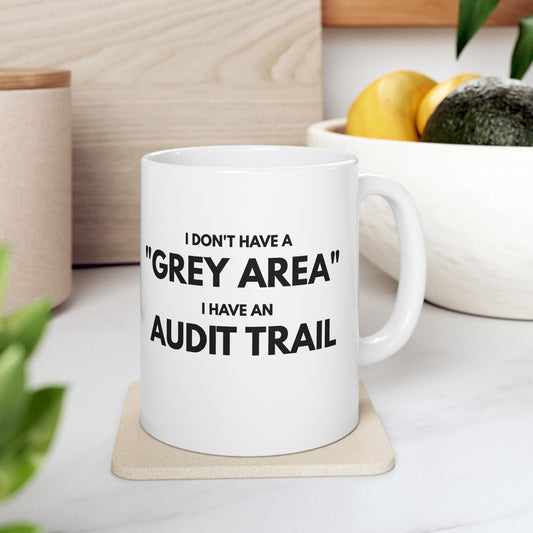 The "No Grey Areas" Mug – Auditor Edition