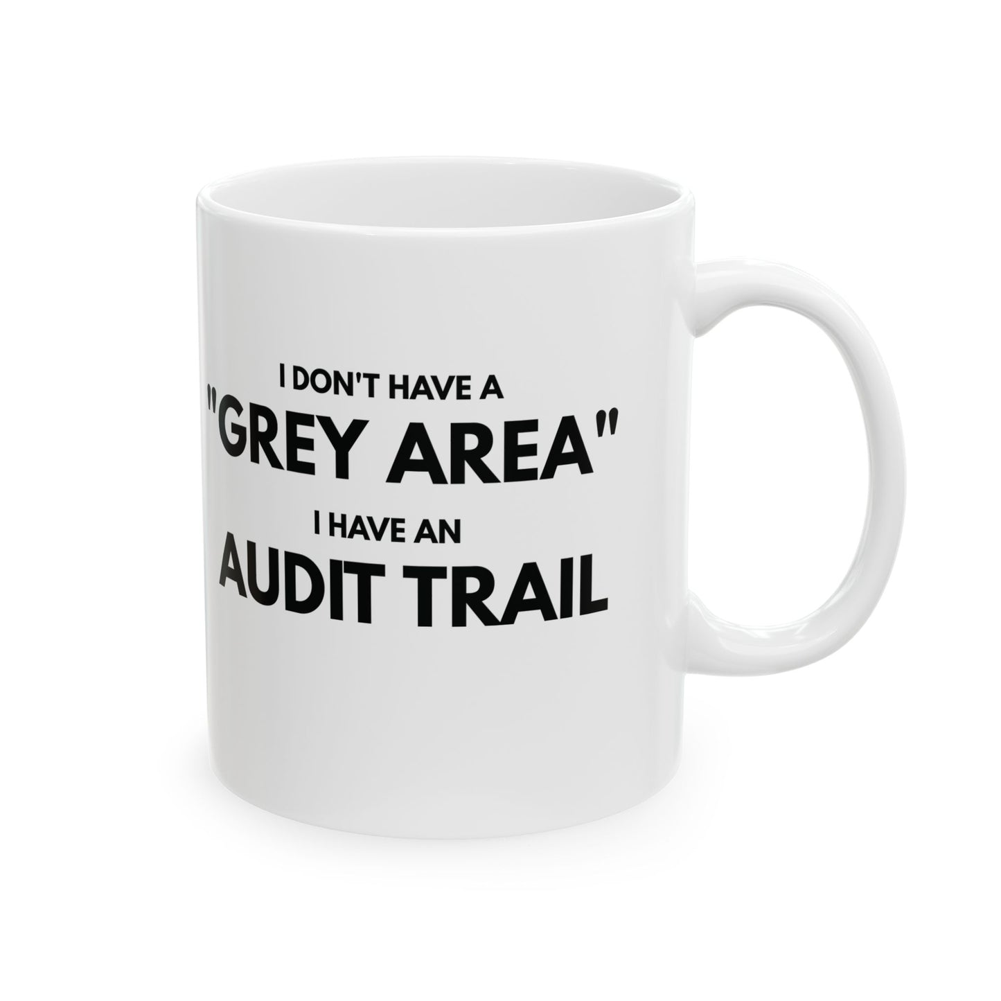 The "No Grey Areas" Mug – Auditor Edition